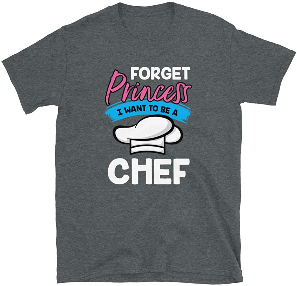 Forget Princess I Want to Be a Chef Dark Heather T-Shirt