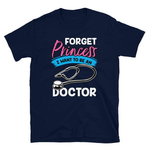 Forget Princess I Want to Be a Doctor Navy T-Shirt