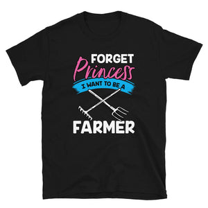 Forget Princess I Want to Be a Farmer Black T-Shirt