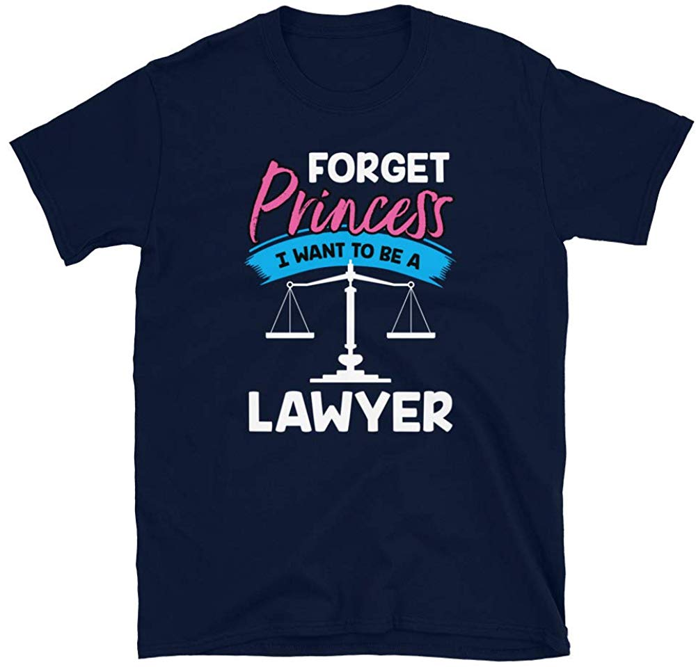 Forget Princess I Want to Be a Lawyer Navy T-Shirt
