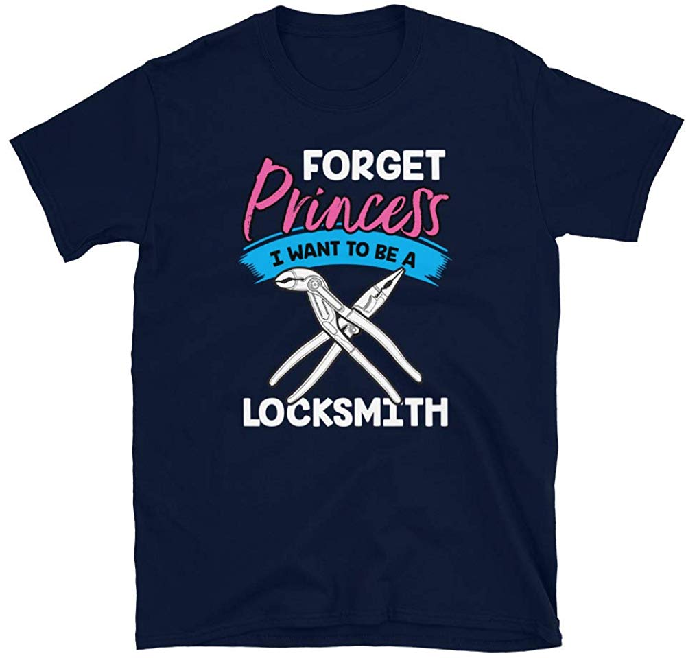 Forget Princess I Want to Be a Locksmith Navy T-Shirt
