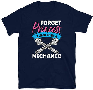 Forget Princess I Want to Be a Mechanic Navy T-Shirt