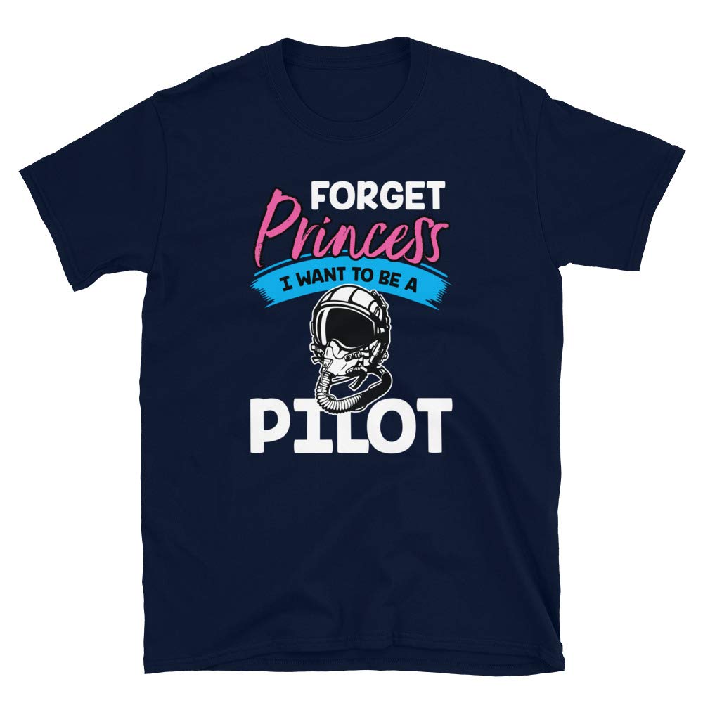 Forget Princess I Want to Be a Pilo Navy T-Shirt