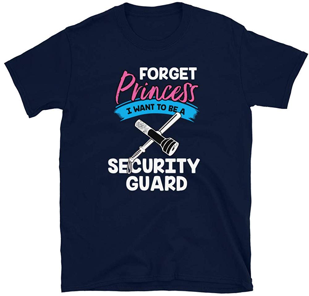 Forget Princess I Want to Be a Security Guard Navy T-Shirt