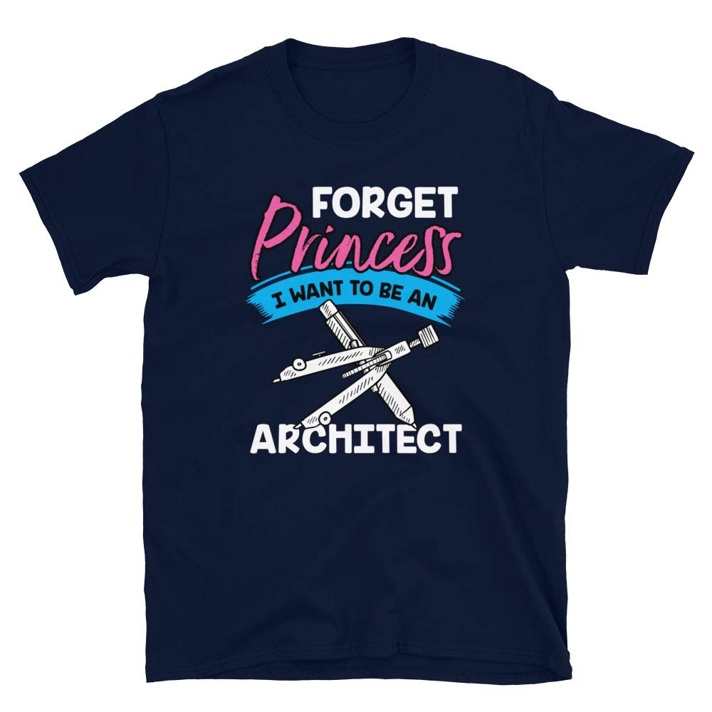 Forget Princess I Want to Be an Architect Navy T-Shirt