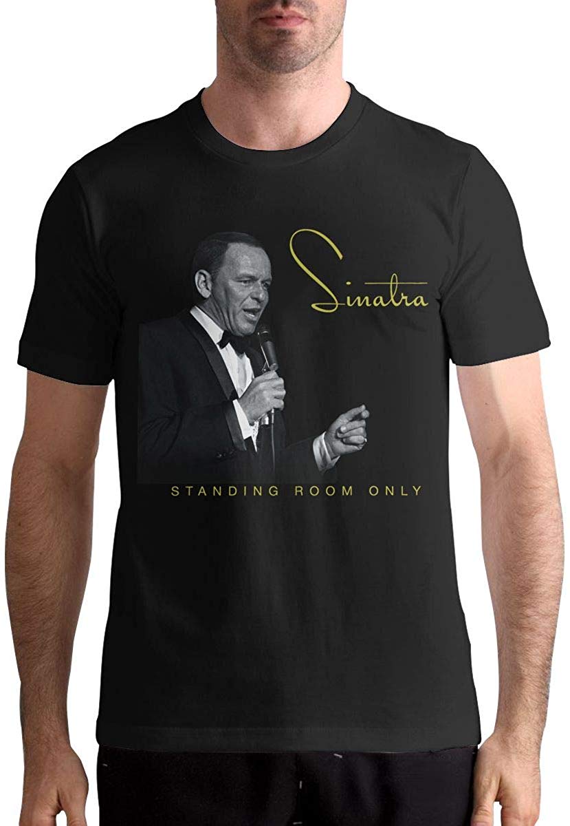 Frank Sinatra Standing Room Only Casualstylish Man's Summer Tops Short Sleeve black T-Shirt