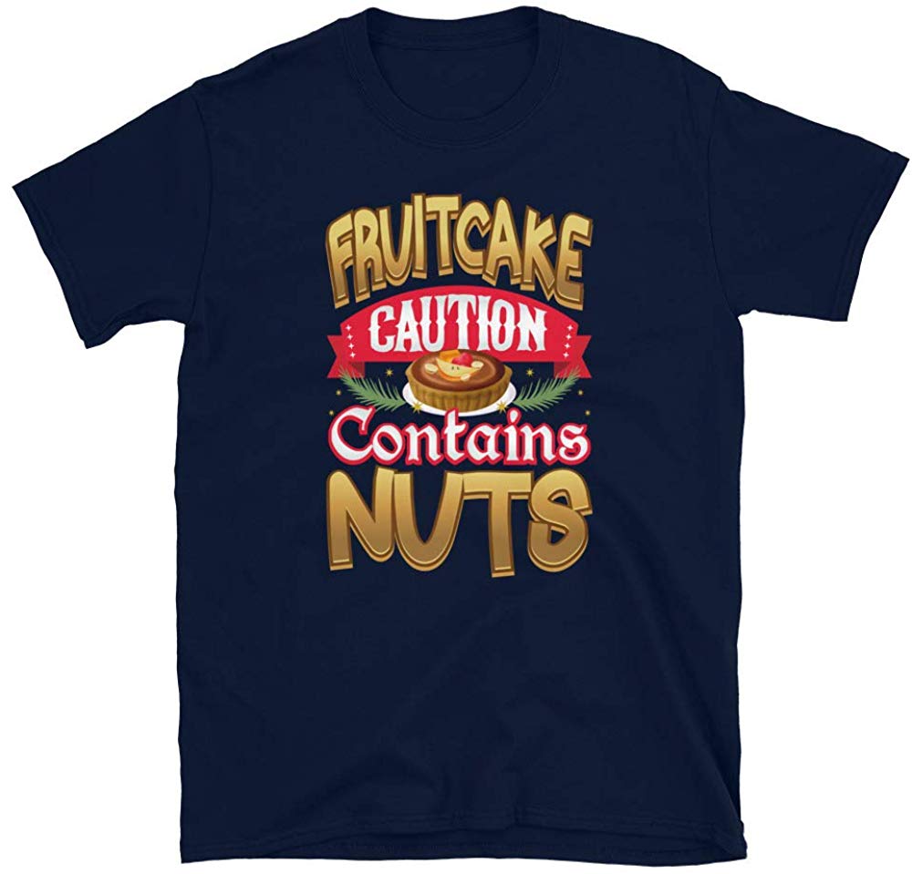 Fruitcake Caution Contains Nuts Cake Navy T-Shirt