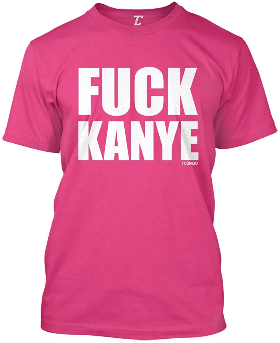 Fuck Kanye Anti Trump MAGA Men's Pink T-Shirt