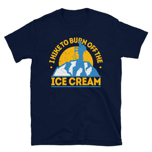 Funny Food Hiking I Hike to Burn Off The Ice Cream Navy T-Shirt