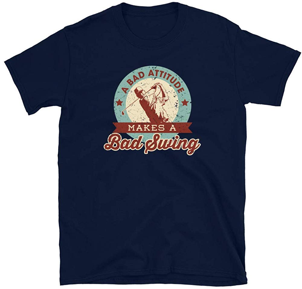 Funny Golf Gift A Bad Attitude Makes a Bad Swing Navy T-Shirt