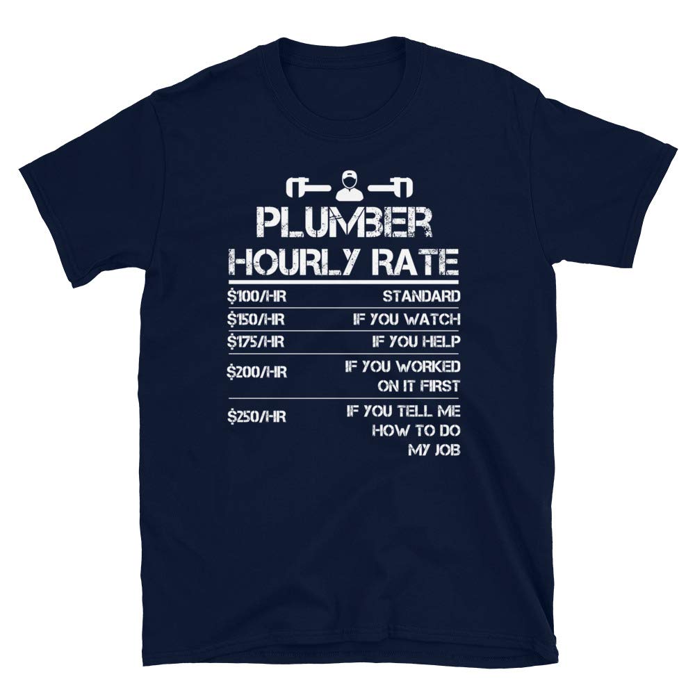 Funny Plumber Hourly Rate Wrench Men Labor Rate Navy T-Shirt