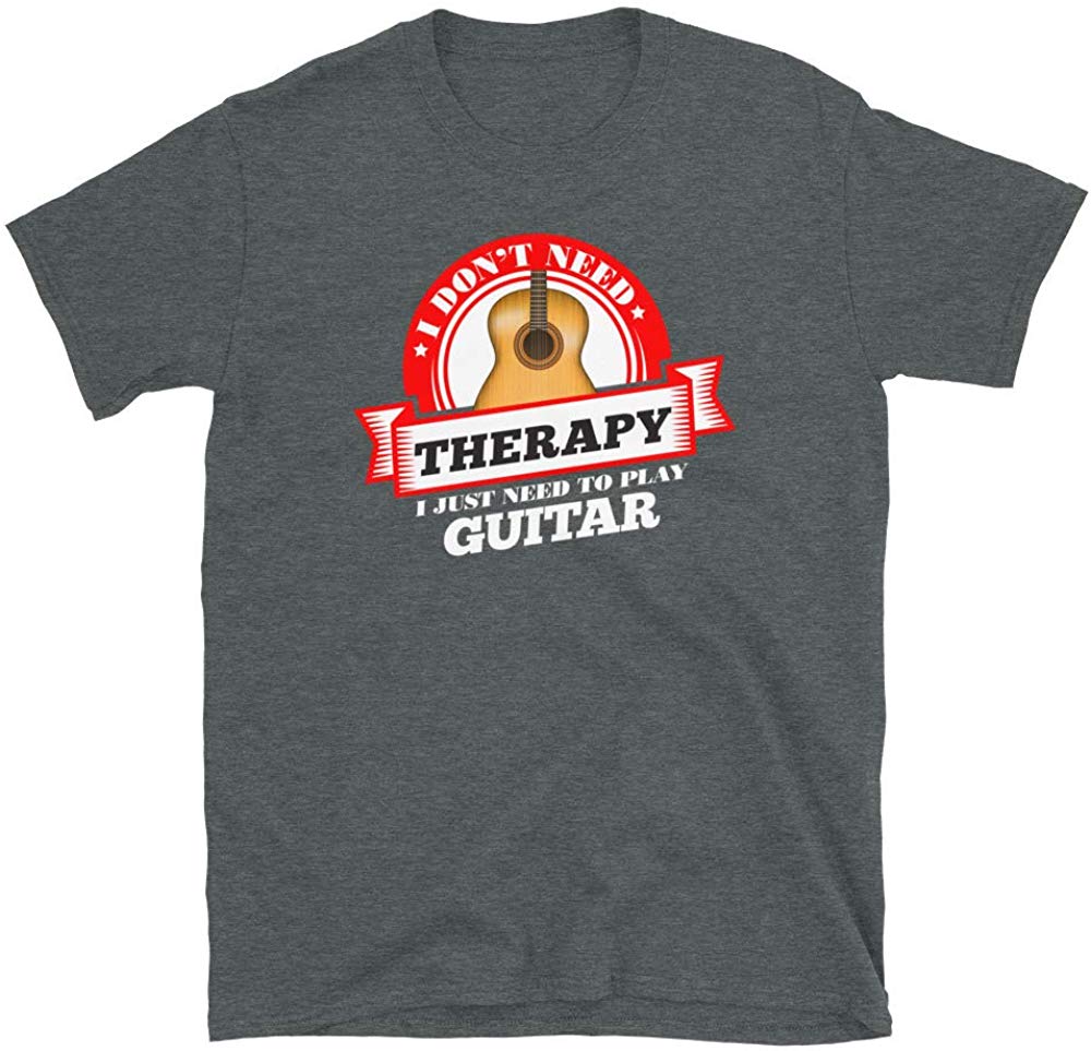 Funny Quote 'I Don't Need Therapy I Just Need to Play Guitar' Dark Heather T-Shirt