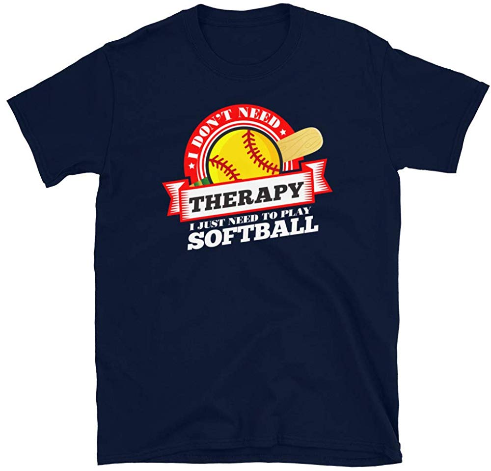 Funny Quote 'I Don't Need Therapy I Just Need to Play Softball' Navy T-Shirt