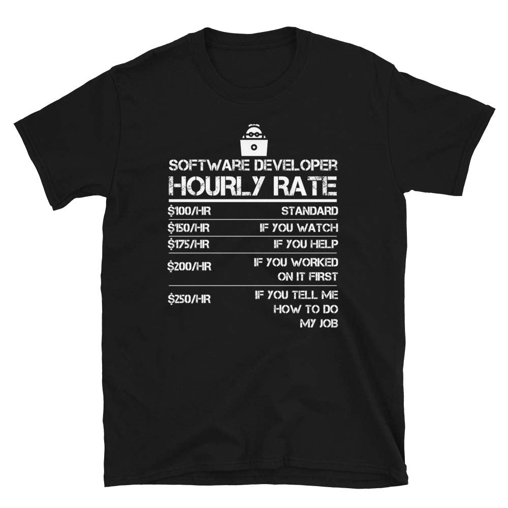 Funny Software Developer Hourly Rate Gift Black T-Shirt