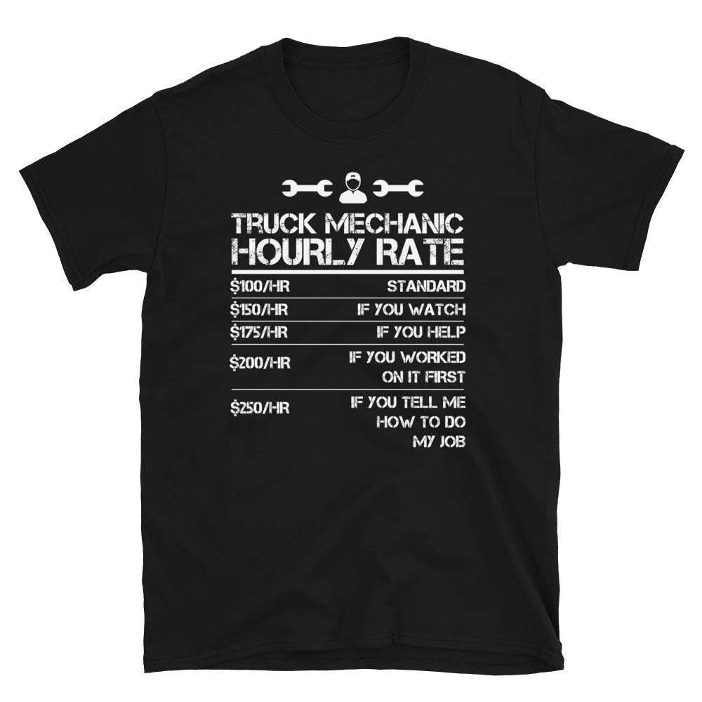 Funny Truck Mechanic Hourly Rate Gif Men Labor Rates Black T-Shirt