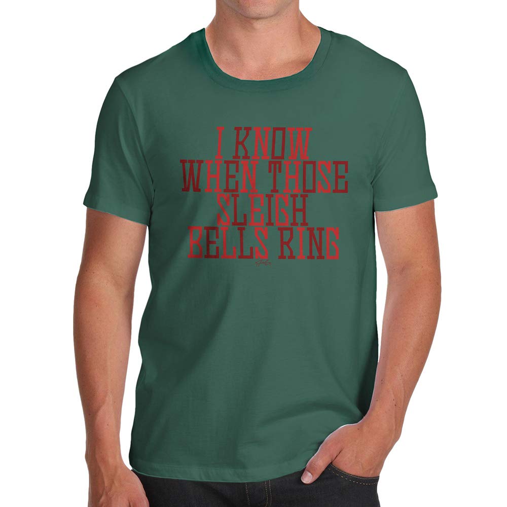 Funnyfor Men I Know When Those Sleigh Bells Ring Bottle Green T-Shirt