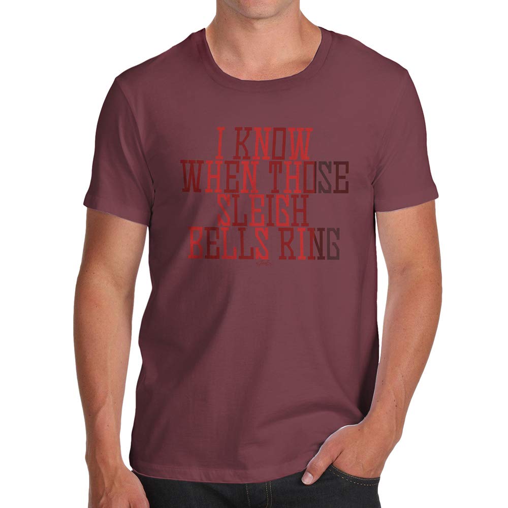 Funnyfor Men I Know When Those Sleigh Bells Ring Burgundy T-Shirt
