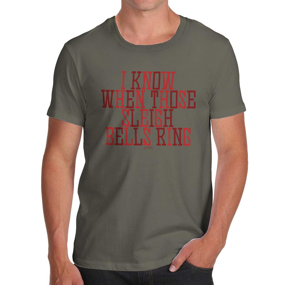 Funnyfor Men I Know When Those Sleigh Bells Ring Khaki T-Shirt