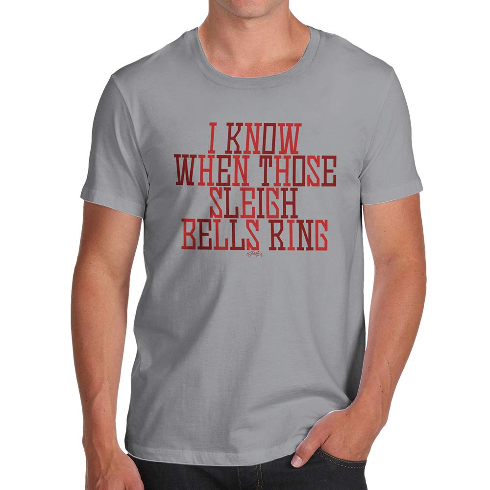 Funnyfor Men I Know When Those Sleigh Bells Ring Light Grey T-Shirt