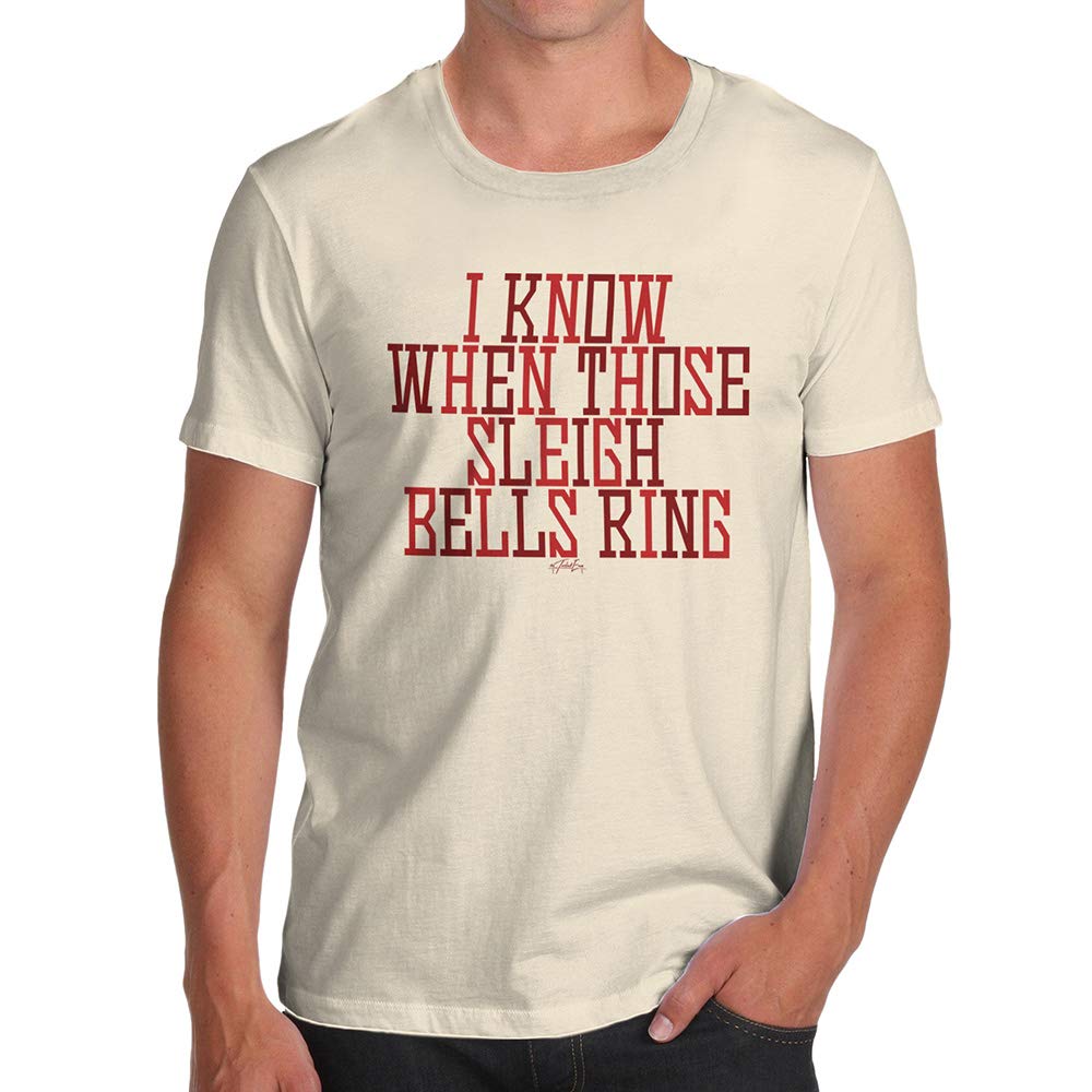Funnyfor Men I Know When Those Sleigh Bells Ring Natural T-Shirt