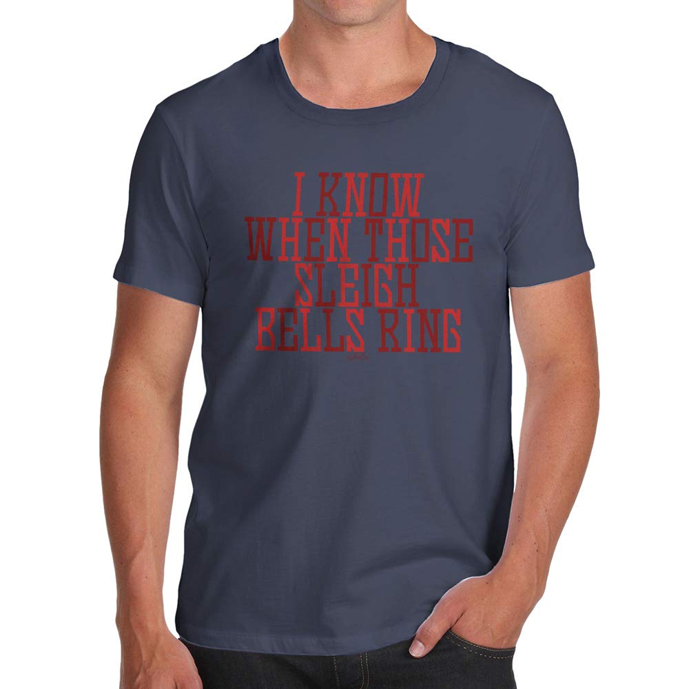 Funnyfor Men I Know When Those Sleigh Bells Ring Navy T-Shirt