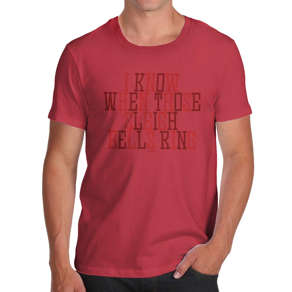 Funnyfor Men I Know When Those Sleigh Bells Ring Red T-Shirt