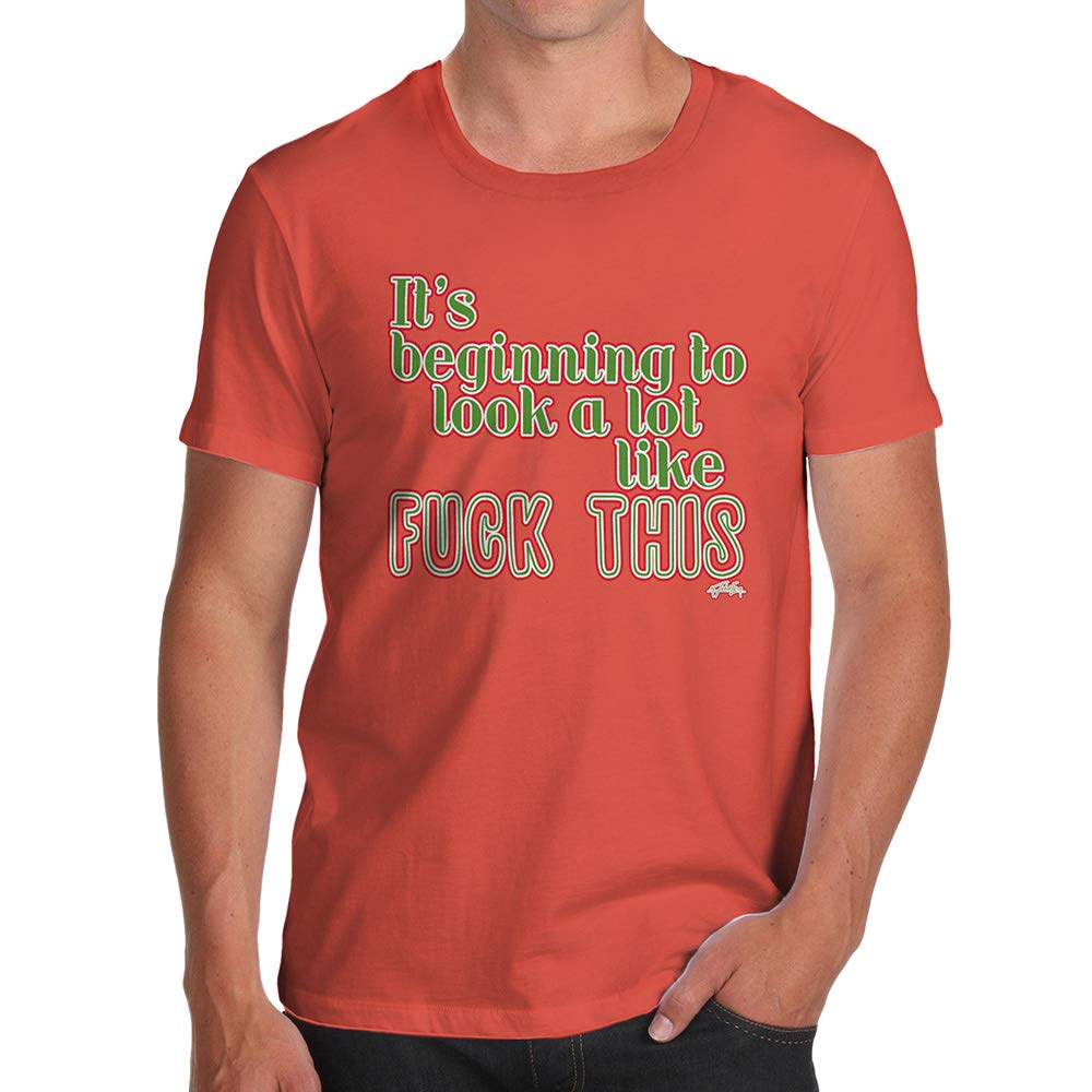 Funnyfor Men Its Beginning to Look Like F-ck This Orange T-Shirt