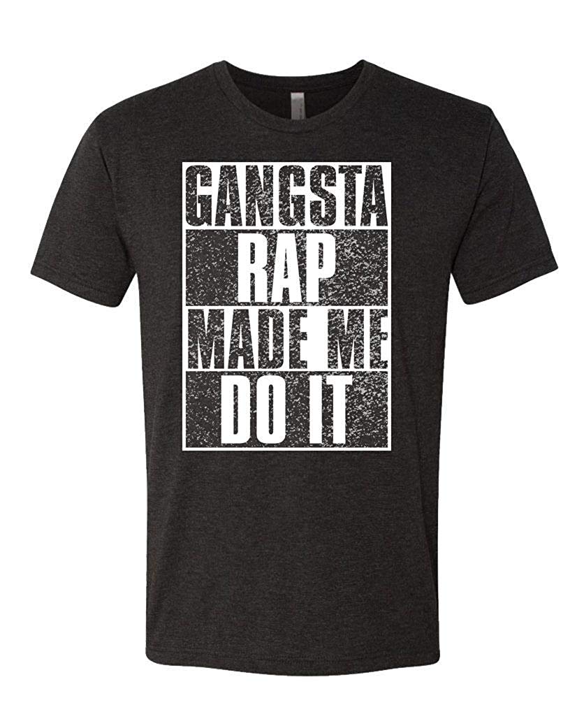 Gangsta Rap Made ME DO IT Hip hop Music Mens Cotton Tri-blend Black T-Shirt