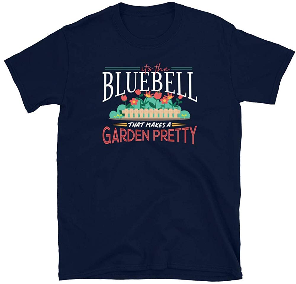 Gardening Gifts Its The bell That Makes A Garden Pretty Navy T-Shirt