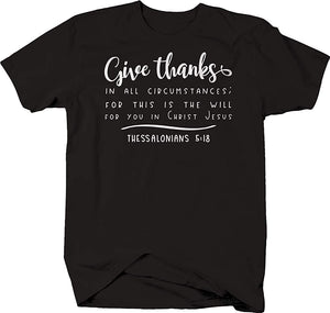 Give Thanks in All circumstances Thessalonians Bible Versefor Men Black T-Shirt