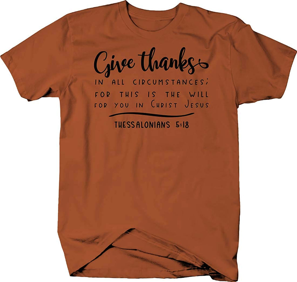 Give Thanks in All circumstances Thessalonians Bible Versefor Men Texas Orange T-Shirt