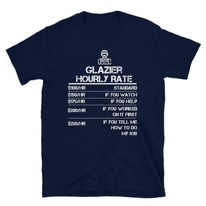 Glazier Hourly Rate Funny Giffor Men Labor Rates Navy T-Shirt