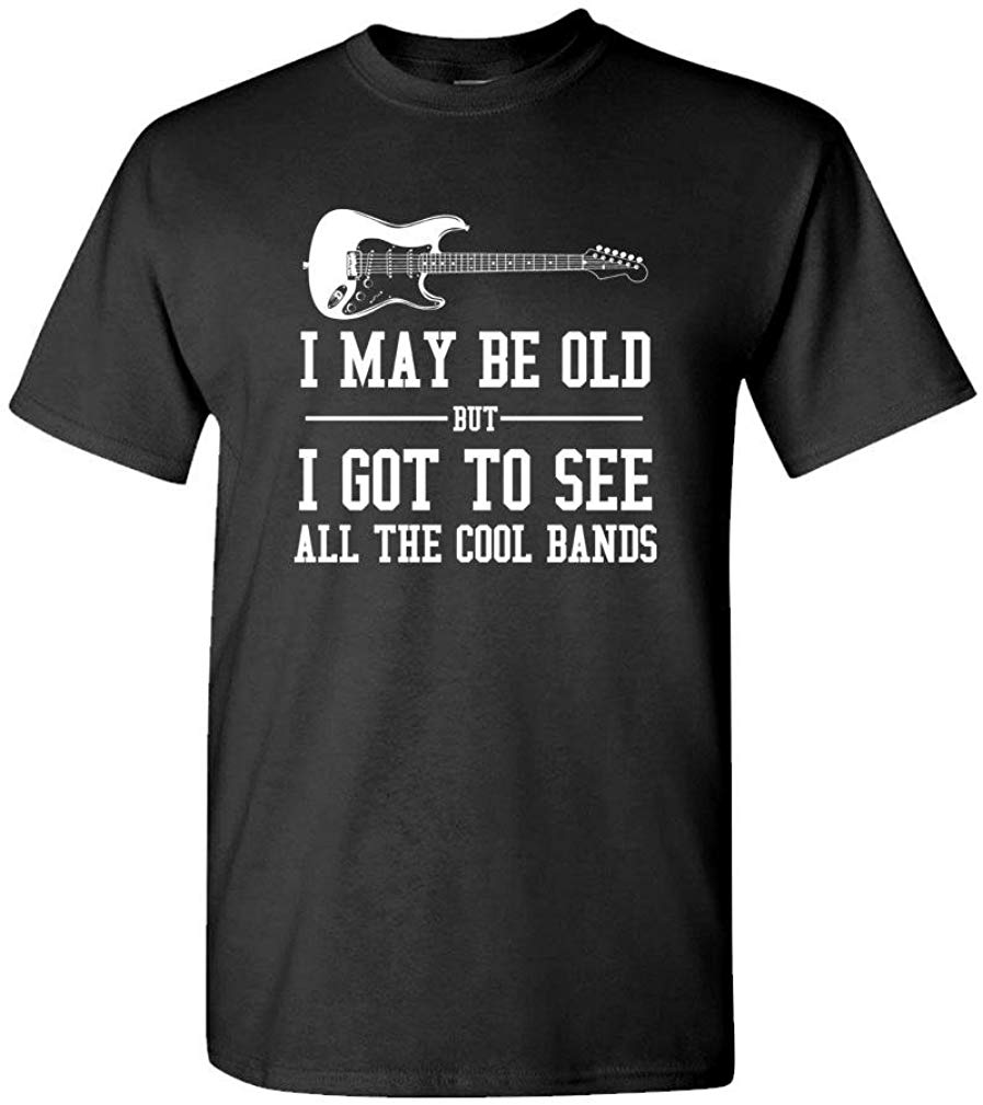 I May BE Old BUT I Saw The Cool Bands Music Mens Cotton Black Usa Made T-Shirt