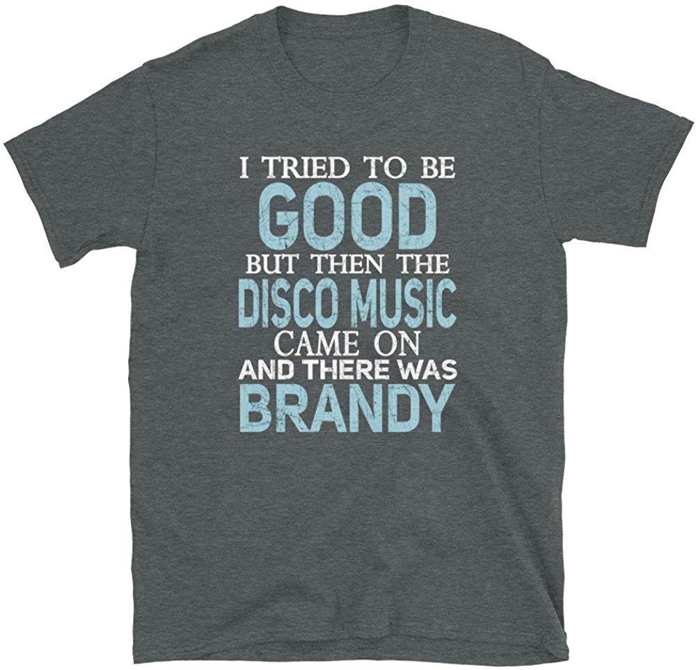 I Tried to be Good but Disco Music and Brandy Dark Heather T-Shirt