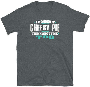 I Wonder If Cherry Pie Think About Me Too Food Lover Dark Heather T-Shirt