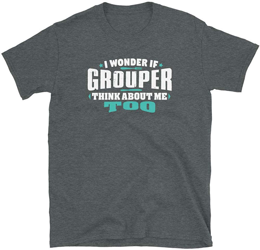 I Wonder If Grouper Think About Me Too Food Lover Dark Heather T-Shirt