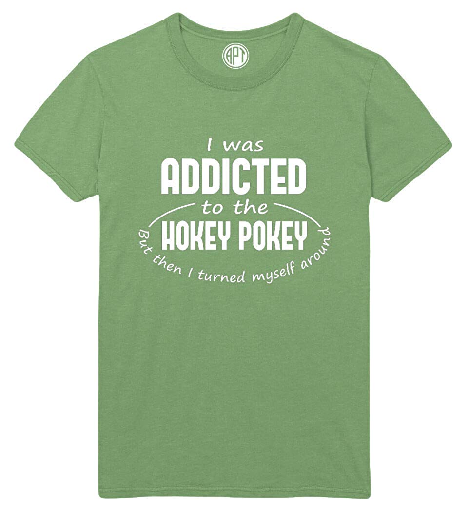 I was Addicted to The Hokey Pokey But I Turned Myself Around Printed Dill Green T-Shirt
