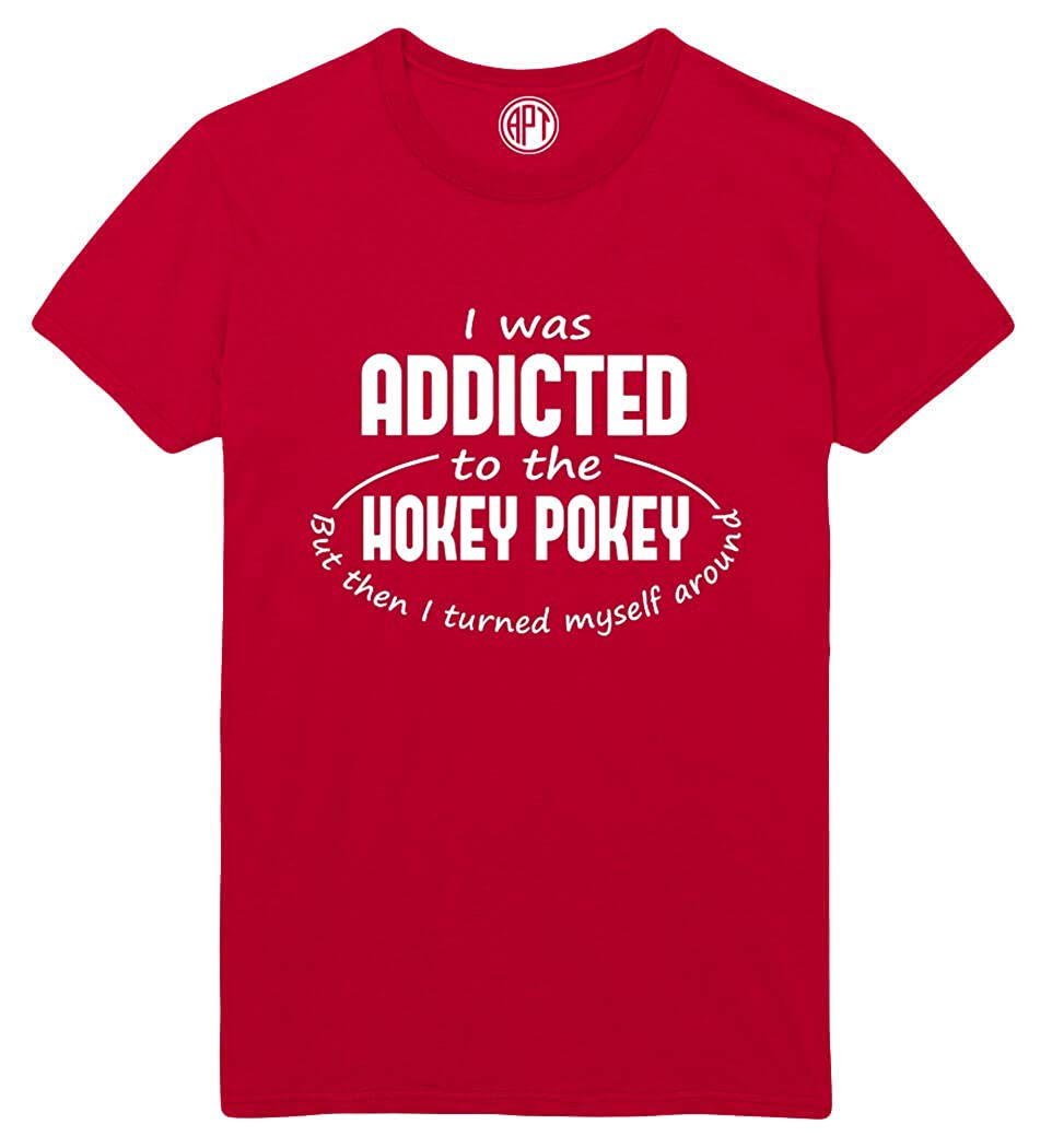 I was Addicted to The Hokey Pokey But I Turned Myself Around Printed Red T-Shirt
