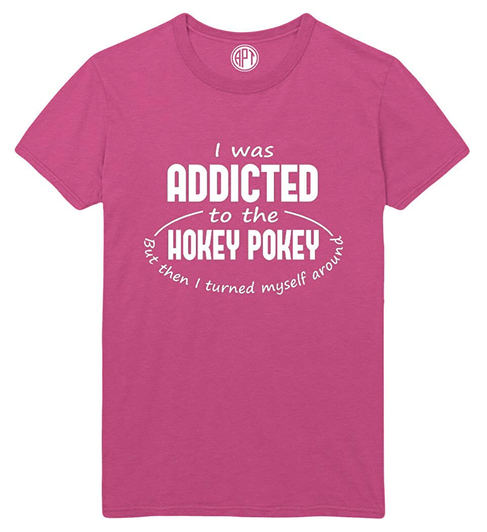 I was Addicted to The Hokey Pokey But I Turned Myself Around Printed Sangria T-Shirt