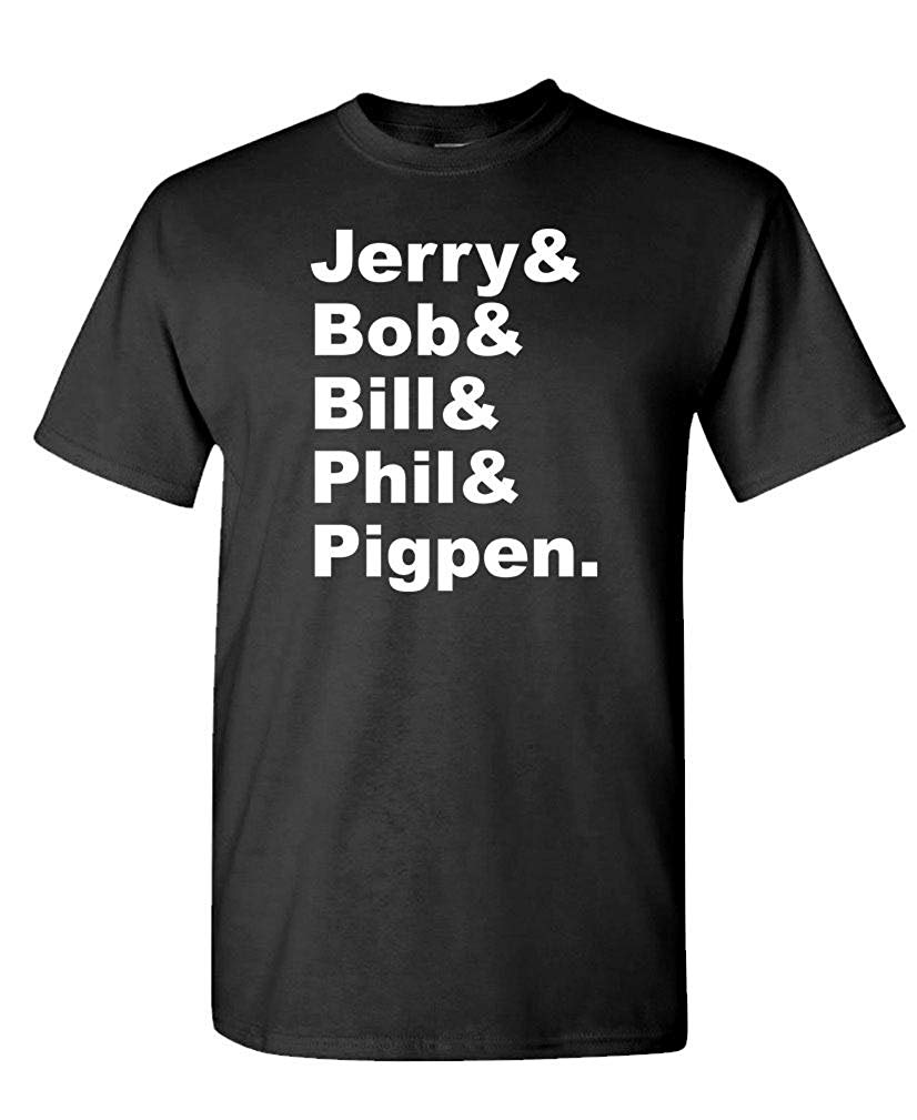 Jerry & BOB & Bill & Phil & Pigpen Names Mens Cotton Black Usa Made T-Shirt