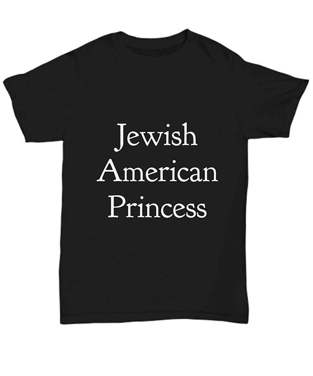 Jewish American Princess Unisex Black T-Shirt