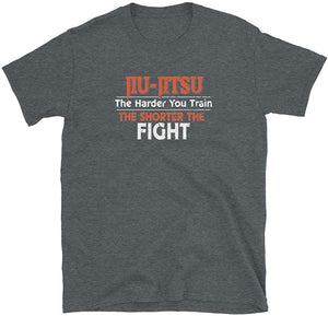 Jiu Jitsu The Harder You Train The Shorter The Fight Dark Heather T-Shirt