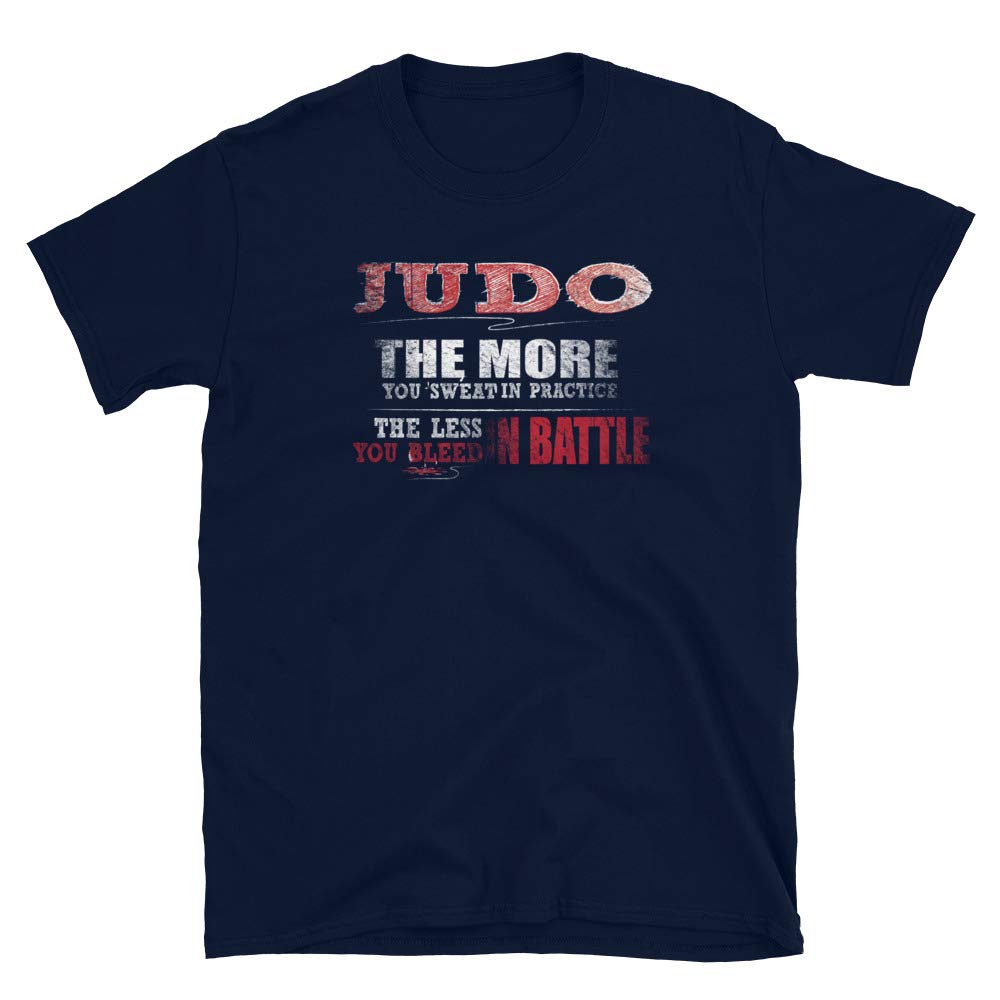 Judo More You Sweat in Practice Less Bleed Battle Navy T-Shirt