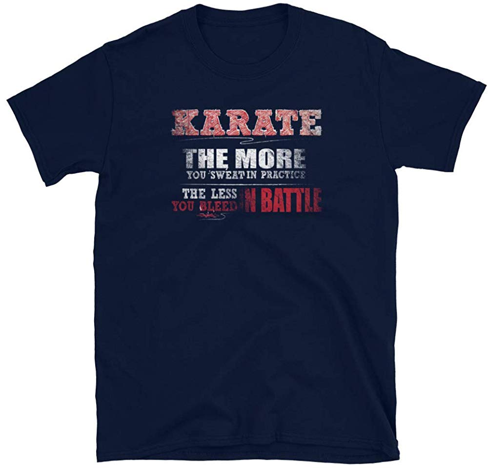 Karate More You Sweat in Practice Less Bleed Battle Navy T-Shirt