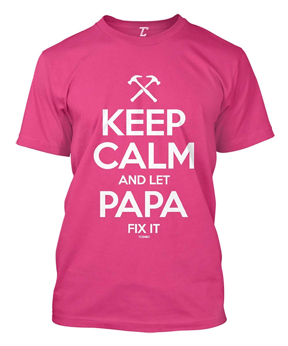 Keep Calm and Let Papa Fix It Father's Day Men's Pink T-Shirt