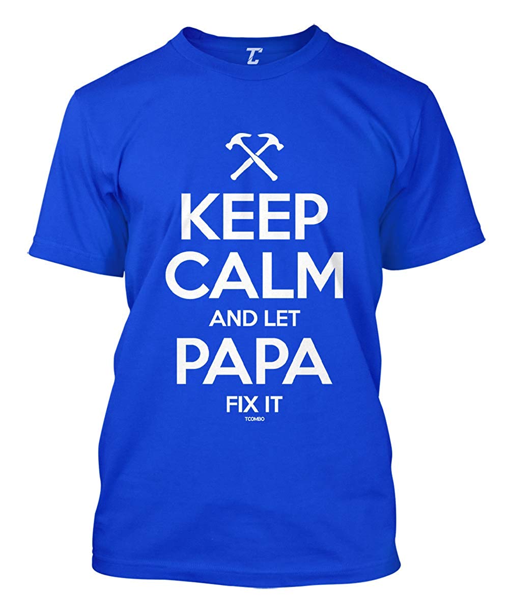 Keep Calm and Let Papa Fix It Father's Day Men's Royal T-Shirt