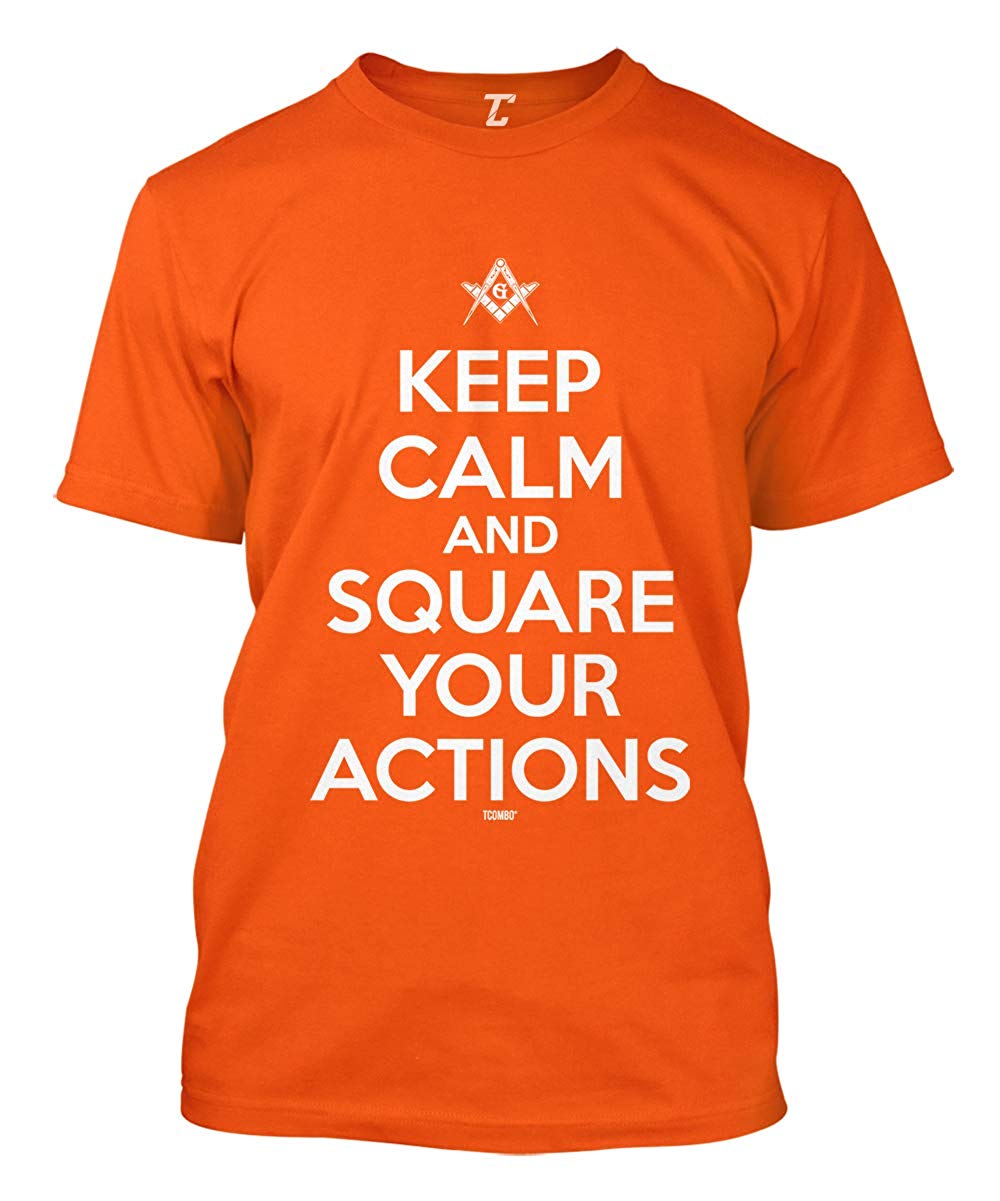 Keep Calm and Square Your Actions Freemason Men's Orange T-Shirt