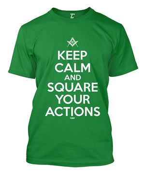 Keep Calm and Square Your Actions Freemason Men's green T-Shirt