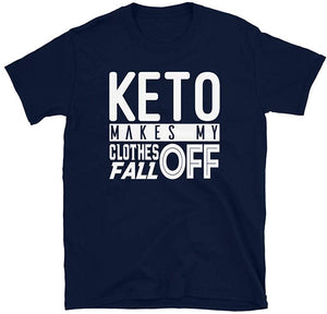 Keto Makes My Clothes Fall Off Low Carb Diet Keto Navy T-Shirt