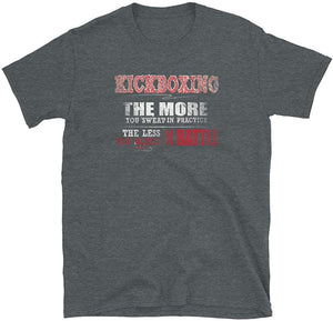 Kickboxing More Sweat in Practice Less Bleed Battle Dark Heather T-Shirt